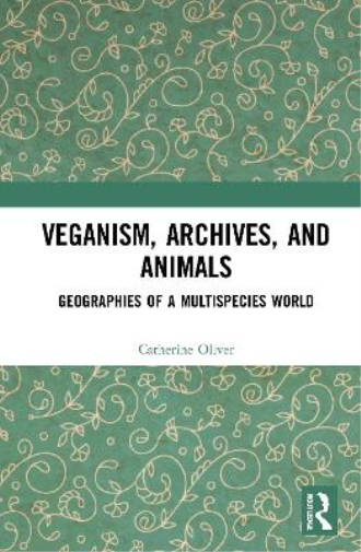 Veganism, Archives, and Animals