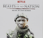 Beasts of No Nation