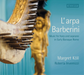 L'arpa Barberini: Music for Harp and Soprano in Early Baroque Rome