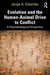 Evolution and the Human-Animal Drive to Conflict