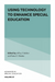 Using Technology to Enhance Special Education