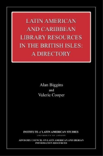 Latin American and Caribbean Library Resources in the British Isles