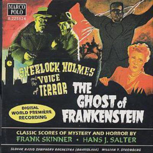 Sherlock Holmes And The Voice Of Terror/The Ghost Of Frankenstein: Classic Scores of Mystery And Horror