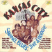 Kansas City: Swing, Blues, Jive & Boogie