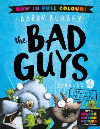 The Bad Guys 4 Colour Edition: Attack of the Zittens