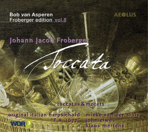 Johann Jacob Froberger: Toccata - Volume 8