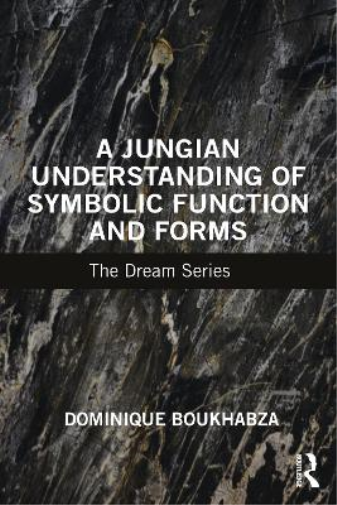 A Jungian Understanding of Symbolic Function and Forms