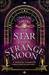 The Star and the Strange Moon