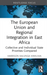 The European Union and Regional Integration in East Africa