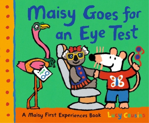 Maisy Goes for an Eye Test