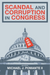 Scandal and Corruption in Congress