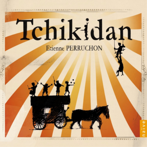 Etienne Perruchon: Tchikidan