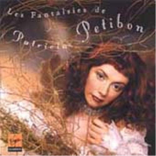 Les Fantaisies De Patricia Petibon