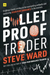 Bulletproof Trader