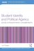 Student Identity and Political Agency