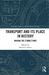 Transport and Its Place in History
