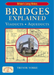 Bridges Explained: The Surprising History of Britain's Finest Bridges, How They Work & the People Who Made Them (Including Viaducts & Aqueducts) (Britain's Architectural History