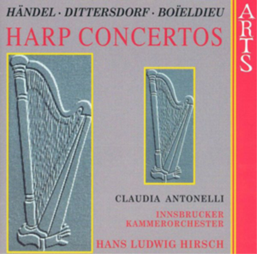 Handel/Dittersdorf/Boieldieu: Harp Concertos