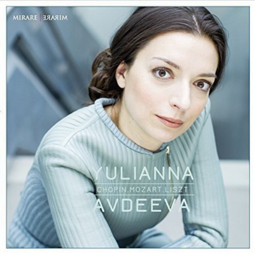 Yulianna Avdeeva: Chopin/Mozart/Liszt