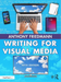 Writing for Visual Media