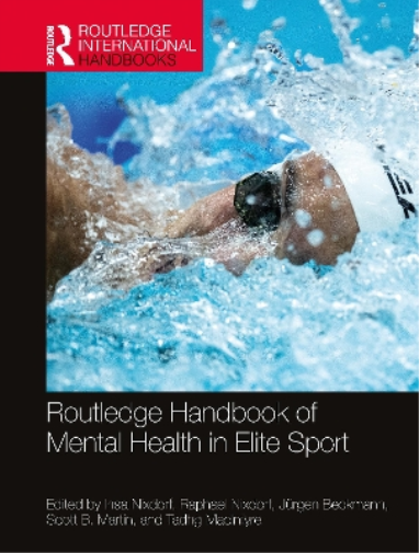 Routledge Handbook of Mental Health in Elite Sport