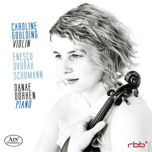 Caroline Goulding: Enescu/Dvorák/Schumann