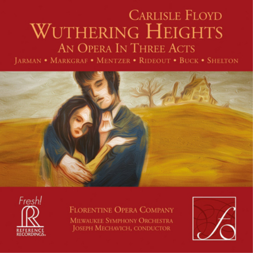 Carlisle Floyd: Wuthering Heights