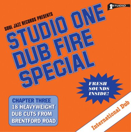 Soul Jazz Records Presents : Studio One Dub Fire Special