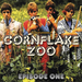 Cornflake Zoo: Episode One - Volume 1