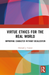 Virtue Ethics for the Real World