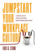Jumpstart Your Workplace Cultu