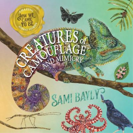 How We Came to Be: Creatures of Camouflage and Mimicry