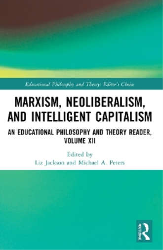 Marxism, Neoliberalism, and Intelligent Capitalism