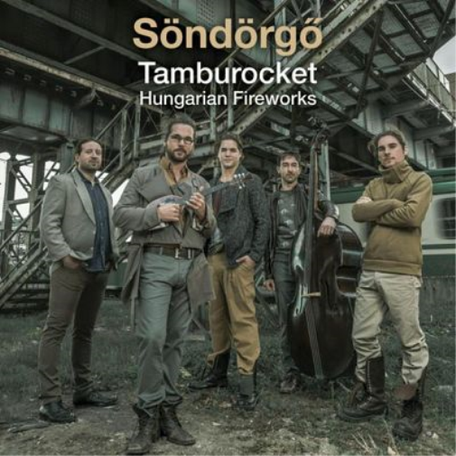 Tamburocket: Hungarian Fireworks
