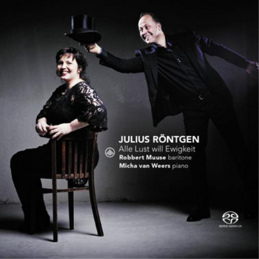 Julius Röntgen: Alle Lust Will Ewigkeit