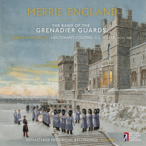 The Band of the Grenadier Guards: Merrie England