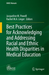 Best Practices for Acknowledging and Addressing Racial and Ethnic Health Disparities in Medical Education