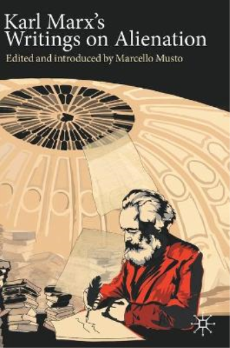 Karl Marx's Writings on Alienation