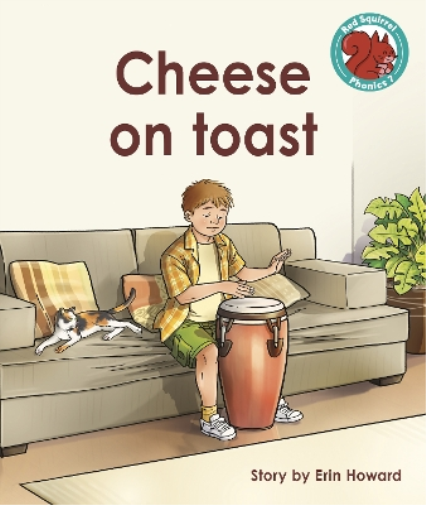 Cheese on toast (Red Squirrel Phonics Level 7 Set 2b