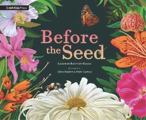 Before the Seed: How Pollen Moves (MIT Kids Press
