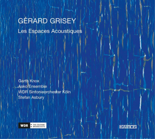 Gérard Grisey: Les Espaces Acoustiques