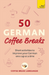 50 German Coffee Breaks