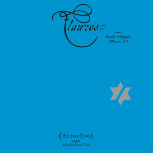 Flauros: The Book of Angels - Volume 29