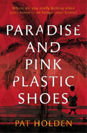 Paradise and Pink Plastic Shoes