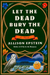 Let the Dead Bury the Dead