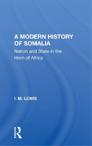 A Modern History Of Somalia