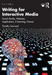 Writing for Interactive Media