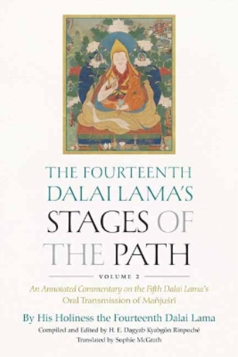 The Fourteenth Dalai Lama's Stages of the Path, Volume 2
