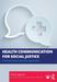 Health Communication for Social Justice