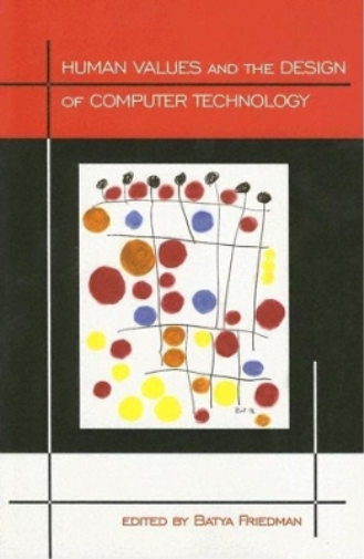 Human Values and the Design of Computer Technology